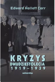 Kryzys dwudziestolecia 1919&ndash;1939. Wprowadzenie do bada� nad stosunkami mi�dzynarodowymi