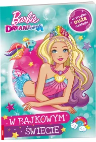 Barbie dreamtopia W bajkowym �wiecie *