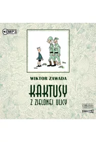 Audiobook Kaktusy z zielonej ulicy CD