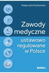Zawody medyczne ustawowo regulowane w Polsce