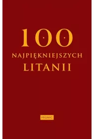 Sto najpi�kniejszych litanii