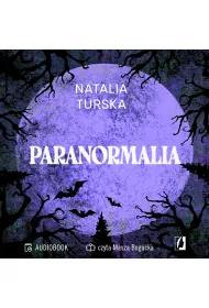 Audiobook Paranormalia. Prawdziwe historie o nadprzyrodzonych do�wiadczeniach mp3