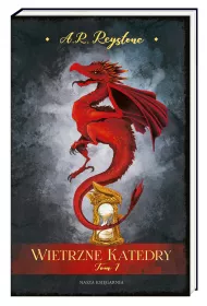Wietrzne katedry. Tom 1