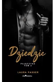 Dziedzic. Pajczyna. Tom 2