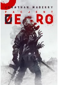 Joe Ledger Tom 1. Pacjent Zero