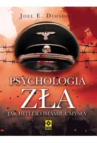 Psychologia z�a. Jak Hitler omami� umys�y