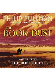 Audiobook CD MP3 The Rose Field. The Book of Dust Volume Three