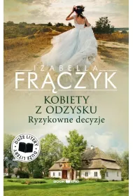Ryzykowne decyzje. Kobiety z odzysku. Tom 3. Du�e litery