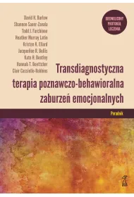 Transdiagnostyczna terapia poznawczo-behawioralna zaburze� emocjonalnych