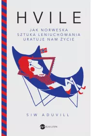 eBook Hvile. Jak norweska sztuka leniuchowania uratuje nam �ycie mobi epub