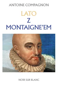 Lato z Montaigne’em