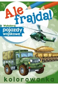 Wykoloruj pojazdy wojskowe. Ale frajda!