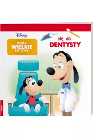 Disney. Ma�e wielkie sprawy. Wizyta u dentysty