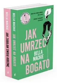 Pakiet - B. Mackie: Jak zabi�am swoj� rodzin� / Jak umrze� na bogato
