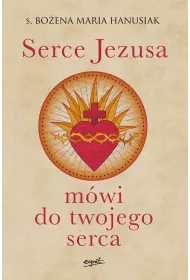 Serce Jezusa m�wi do twojego serca