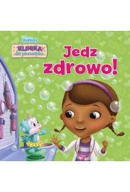 Klinika dla pluszak�w. Jedz zdrowo! Disney Junior