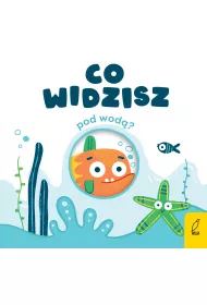 Co widzisz? Pod wod�
