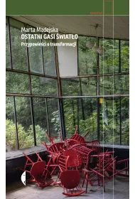 Ostatni gasi �wiat�o. Przypowie�ci o transformacji