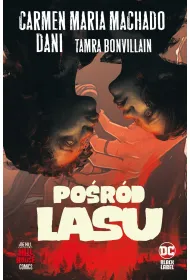 DC Black Label Hill House Comics. Po�r�d lasu
