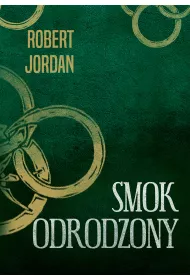Smok odrodzony. Ko�o Czasu. Tom 3