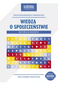 Matura w kieszeni. Wiedza o spo�ecze�stwie