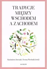 Tradycje mi�dzy Wschodem a Zachodem