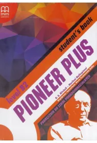Pioneer Plus. Level B2. Podr�cznik do szk� ponadgimnazjalnych