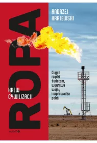 Ropa. Krew cywilizacji