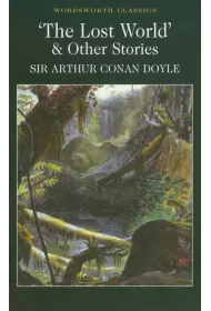 The Lost World and Other Stories. Wordsworth Classics wer. angielska