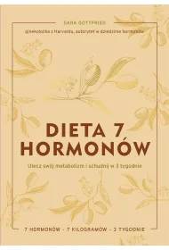 Dieta 7 hormon�w. Ulecz sw�j metabolizm i schudnij w 3 tygodnie