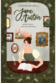 Jane Austen. Mi�o��, kt�ra sta�a si� literatur�