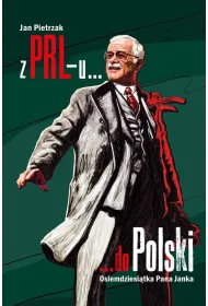 Z prl-u do polski  osiemdziesi�tka pana janka