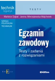 Egzamin zawodowy Technik logistyk Testy i zadania z rozwi�zaniami