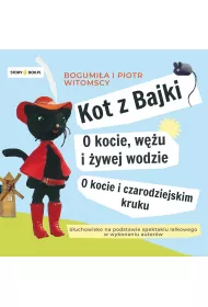 Audiobook CD MP3 Kot z Bajki. O kocie, w�u i �ywej wodzie. O kocie i czarodziejskim kruku