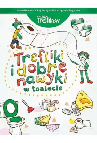 Rodzina Treflikw. Trefliki i dobre nawyki..