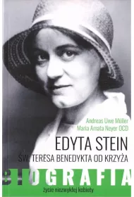 Edyta Stein. ycie niezwykej kobiety. Biografia