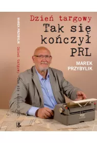 Dzie� targowy tak si� ko�czy� PRL