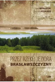 Przez rzeki i jeziora Bras�awszczyzny