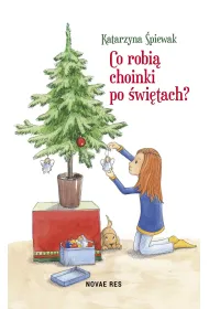 Co robi� choinki po �wi�tach
