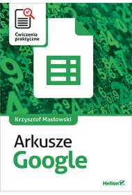 Arkusze Google. �wiczenia praktyczne