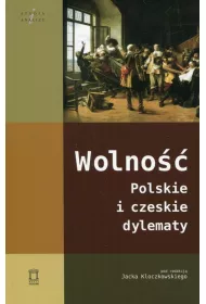 Wolno��. Polskie i czeskie dylematy