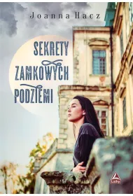 Sekrety zamkowych podziemi