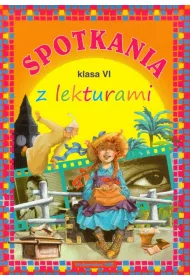 Spotkania z lekturami klasa 6