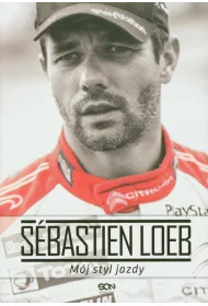 S�bastien Loeb. M�j styl jazdy