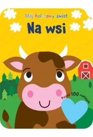 M�j kolorowy �wiat. Na wsi