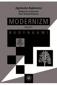 Modernizm mi�dzy budynkami