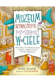 Muzeum dziwacznych pozosta�o�ci w ciele. Wycieczka po twoich bezu�ytecznych cz�ciach, usterkach i innych dziwnych fragmentach