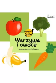 Warzywa i owoce. Otwarci na wiat!