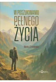 W poszukiwaniu pe�nego �ycia