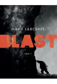 Blast. Tom 1